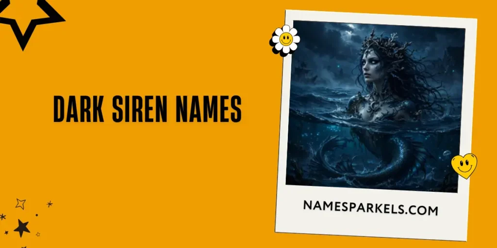 Dark Siren Names