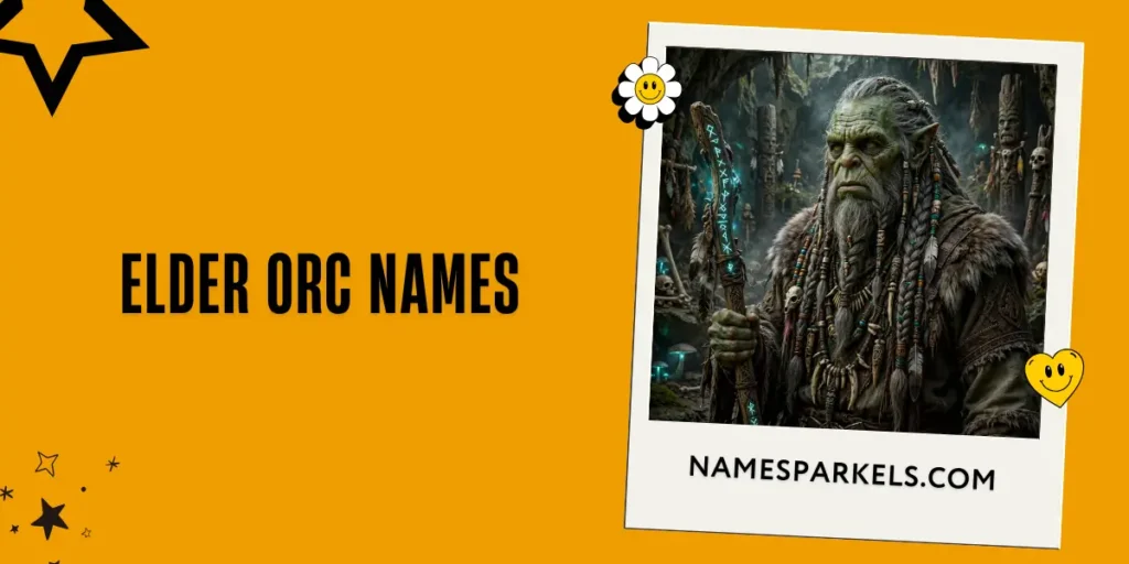 Elder Orc Names