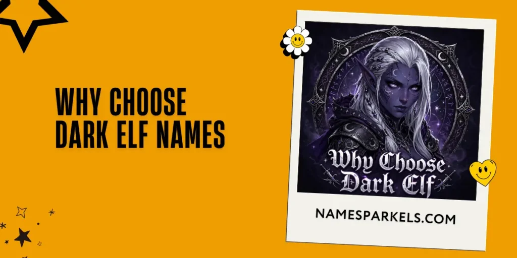 Why Choose Dark Elf Names 