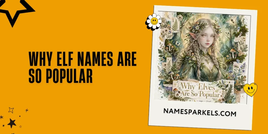 Why Elf Names Are So Popular