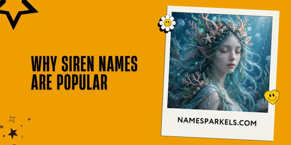 Why Siren Names Are Popular