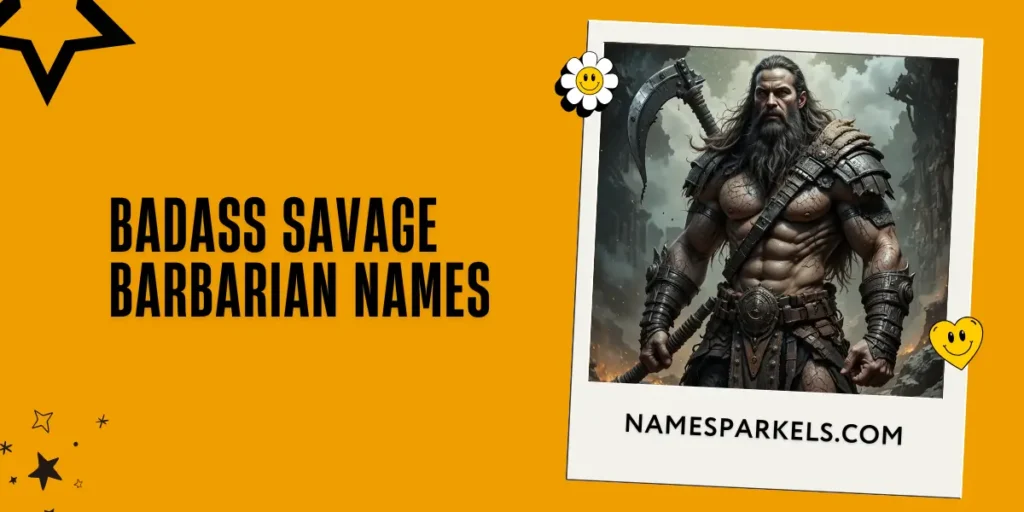 Badass Savage Barbarian Names