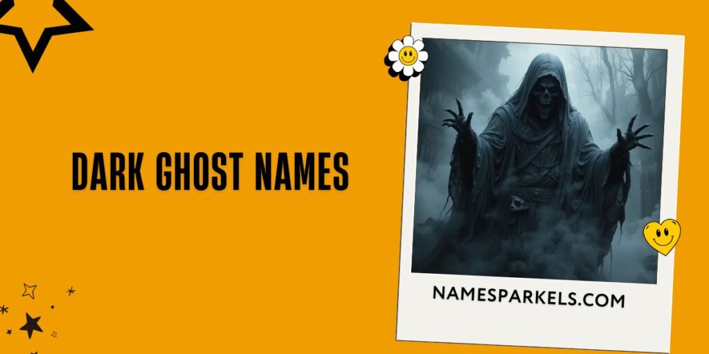 Dark Ghost Names