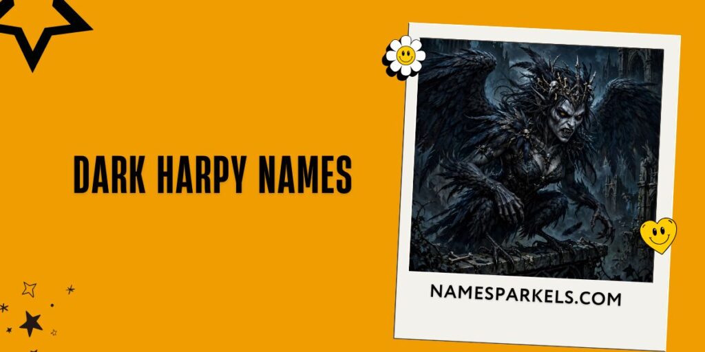 Dark Harpy Names