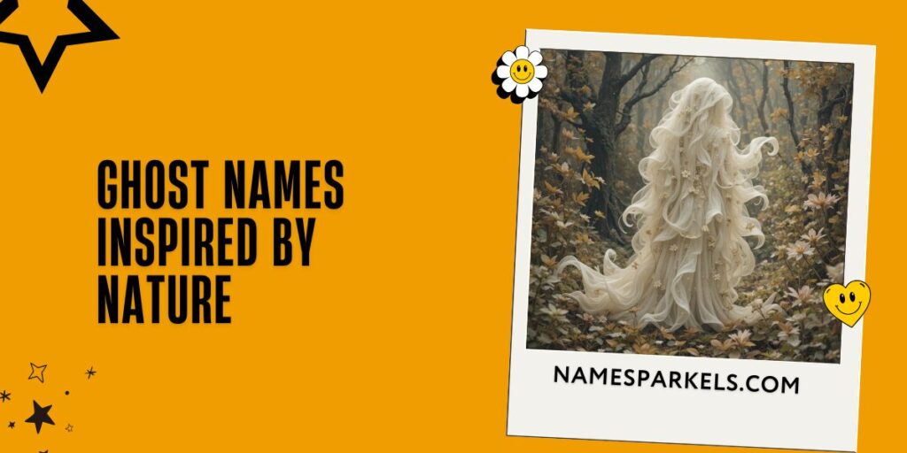 Ghost Names Inspired By Nature 