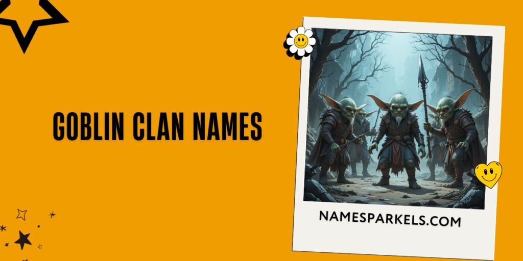 Goblin Clan Names