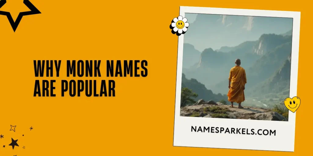 Why Monk Names Are Popular