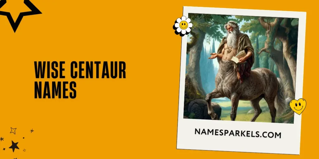Wise Centaur Names